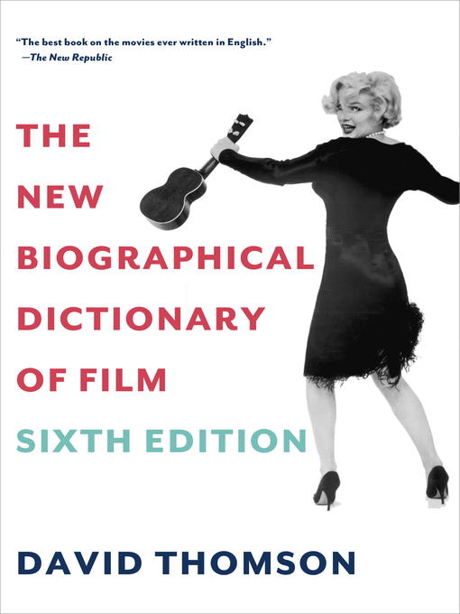 Title details for The New Biographical Dictionary of Film by David Thomson - Wait list